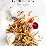 French Fries on a counter with text 'Crispy Oven Baked French Fries"